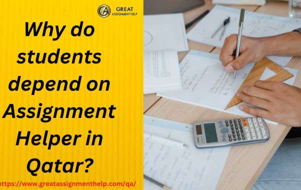 Why do students depend on Assignment Helper in Qatar?