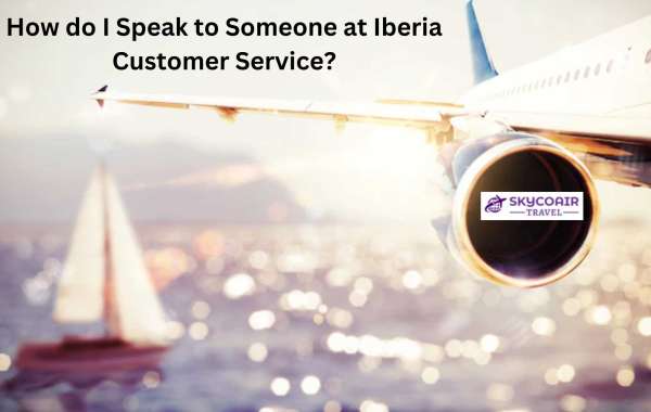 How do I Speak to Someone at Iberia Customer Service?