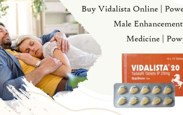 Buy Vidalista Online | Powerful Male Enhancement For Medicine | Powpills
