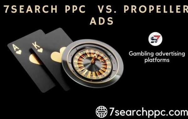 7Search PPC Gambling Ads Vs. Propeller Gambling Ads: What Are the Differences