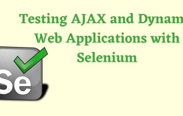 Testing AJAX and Dynamic Web Applications with Selenium