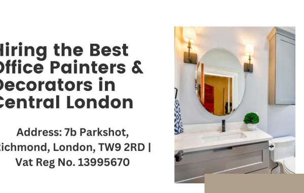 Hiring the Best Office Painters & Decorators in Central London
