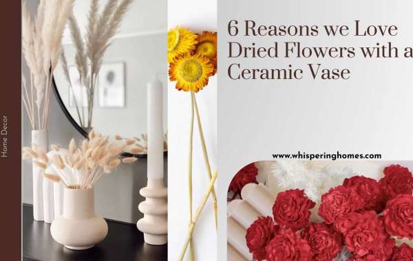 6 Reasons We Love Dried Flowers with a Ceramic Vase