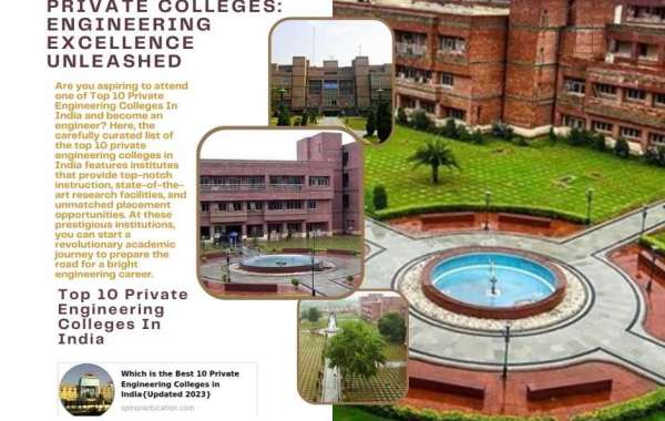 Find India's Top 10 Private Colleges: Engineering Excellence Unleashed