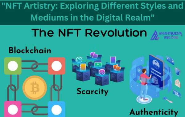 "NFT Artistry: Exploring Different Styles and Mediums in the Digital Realm"
